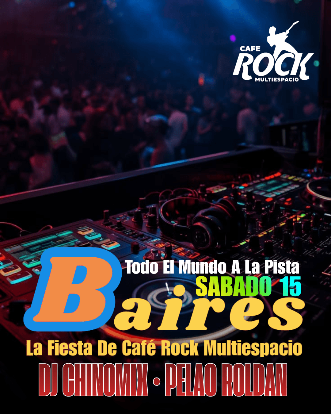 Sábado Fiesta Baires La Fiesta Oficial De Café Rock  image