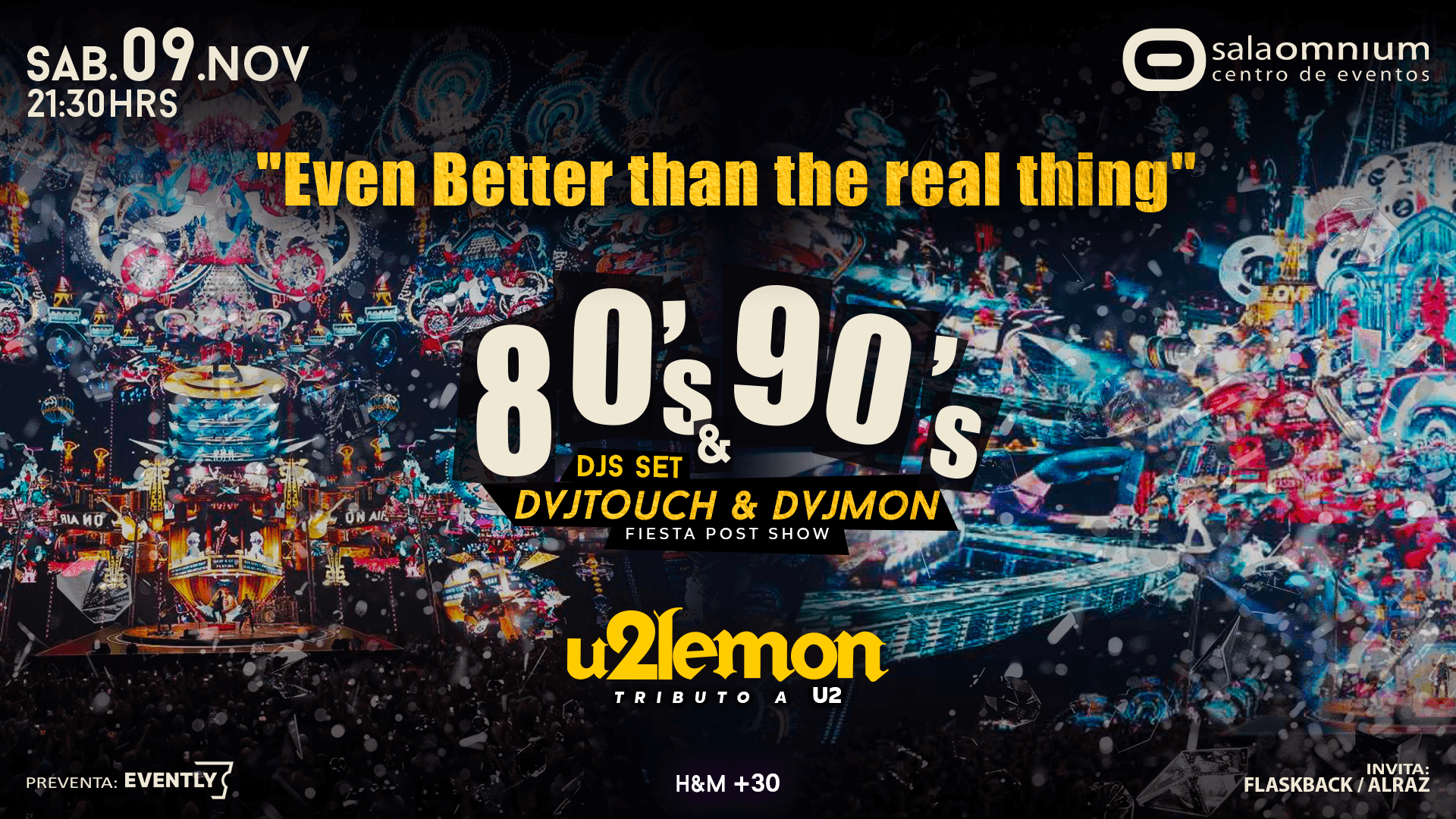 FIESTA 80-90 - "Even Better than the Real Thing" / LEMON Tributo a U2 ** Sala Omnium image}